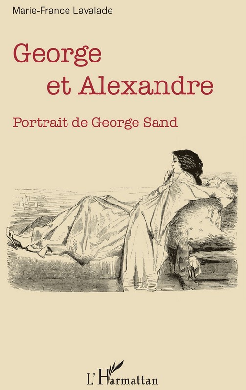 George et Alexandre. Portrait de George Sand