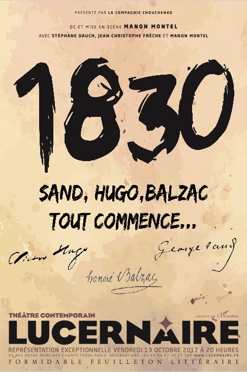 1830 Sand, Hugo, Balzac tout commence...